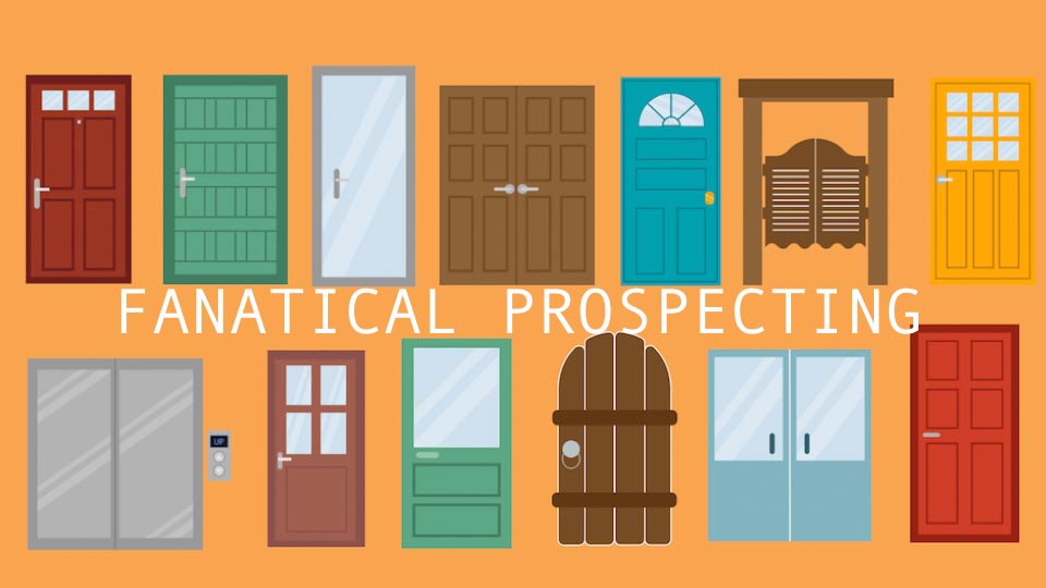 Fanatical Prospecting