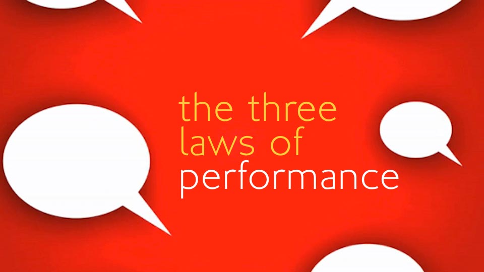 Three Laws of Performance