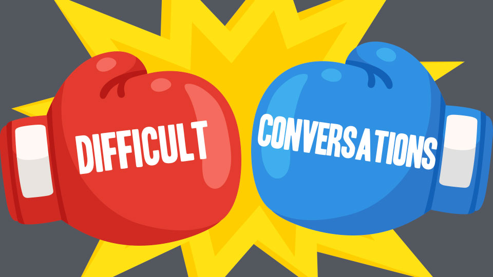 Difficult Conversations