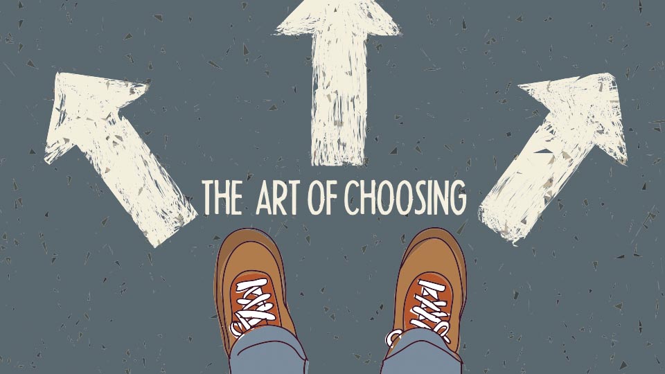 The Art of Choosing