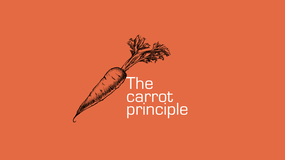 The Carrot Principle