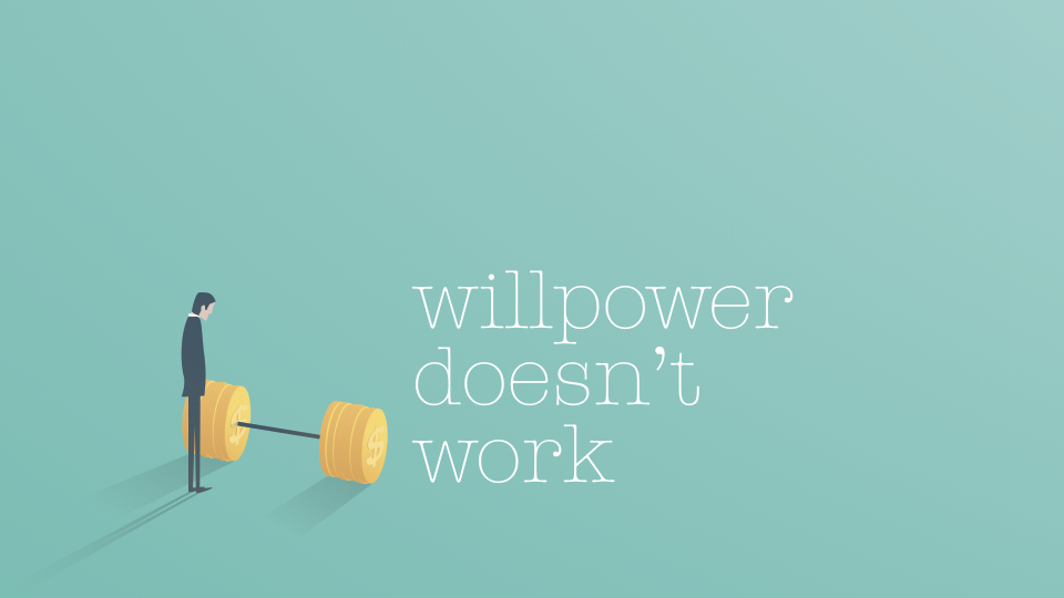 Willpower Doesn