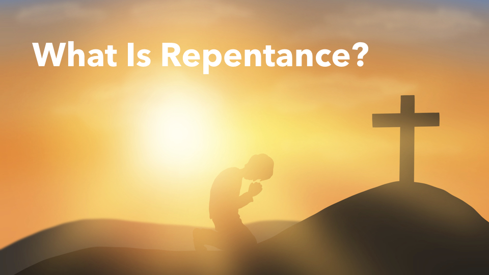 What Is Repentance
